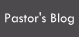 Pastor's Blog